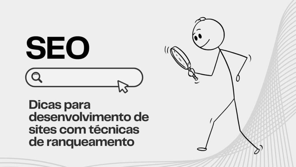 Dicas para desenvolvimento de sites com técnicas de ranqueamento